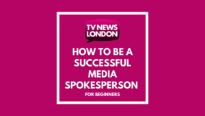 How to be a successful media spokesperson for beginners