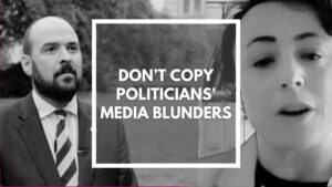Don’t Copy Politicians' Media Blunders