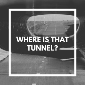 Where is that tunnel?