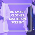 Do smart clothes matter on screen?